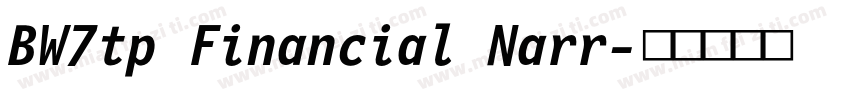 BW7tp Financial Narr字体转换